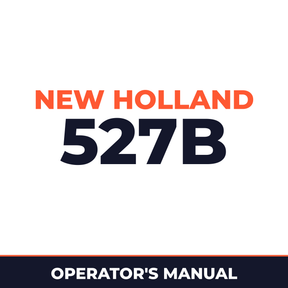 New Holland 527B Machine Operator's Manual