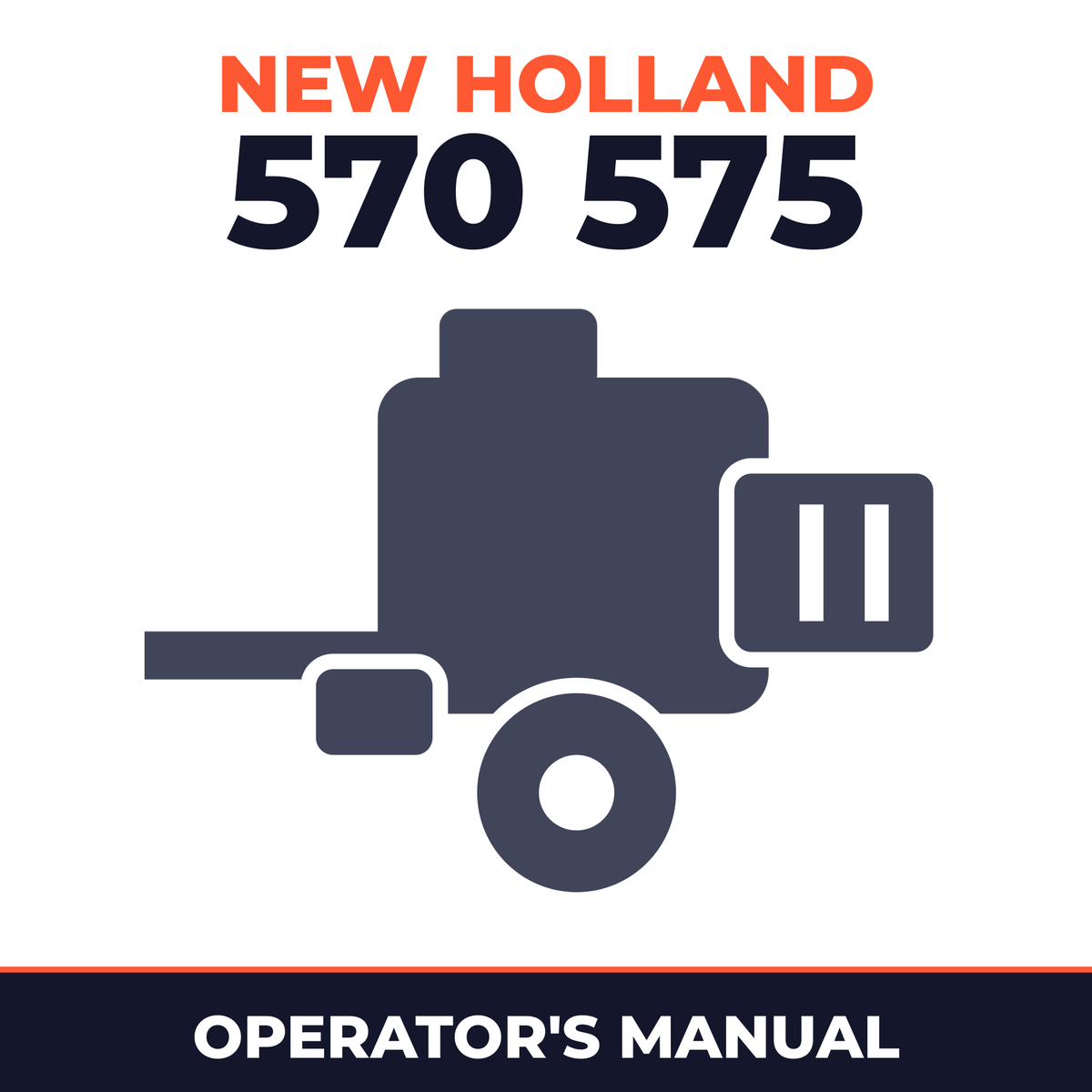New Holland 570 575 Square Baler Operator's Manual