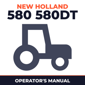 New Holland 580 580DT Tractor Operator's Manual