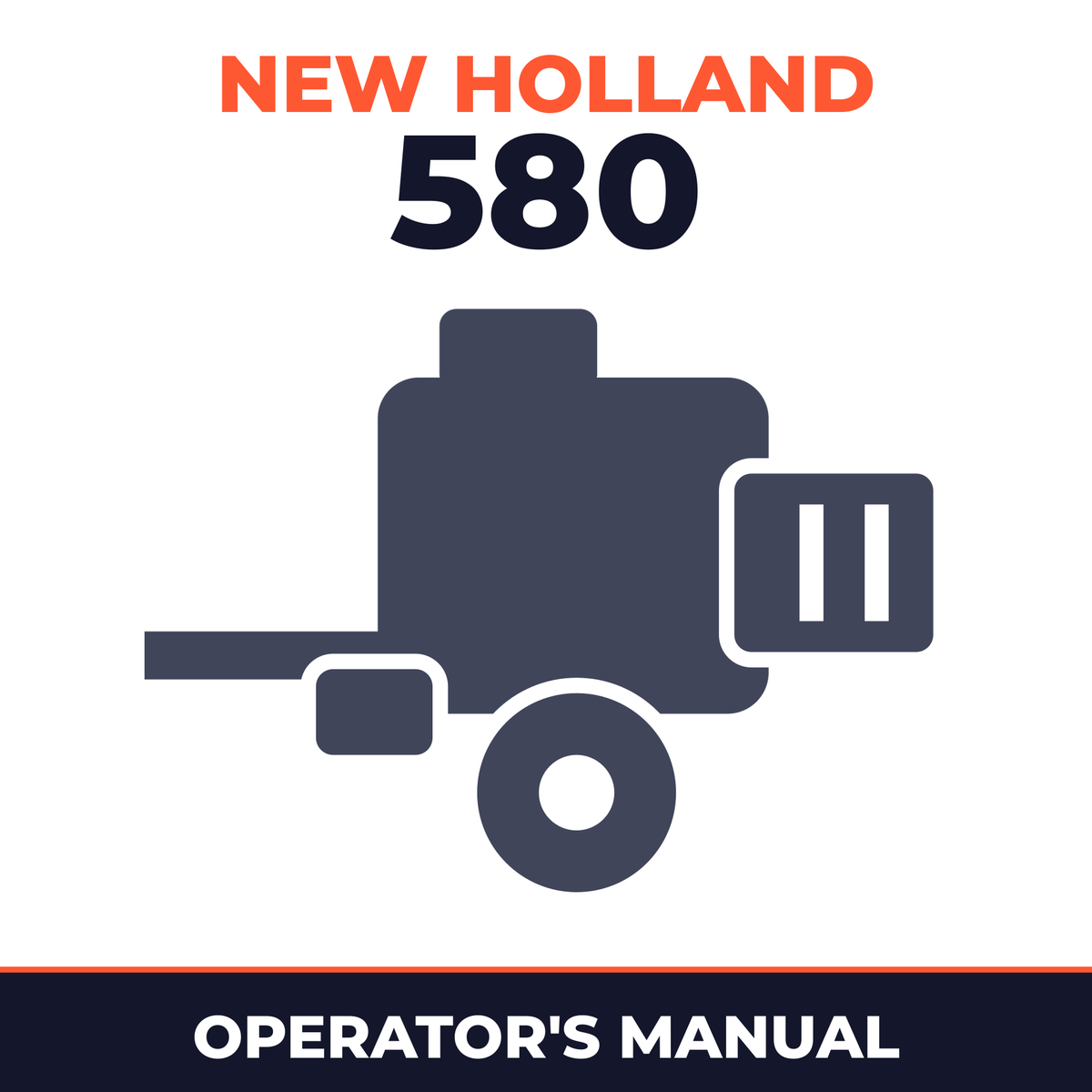 New Holland 580 Square Baler Operator's Manual