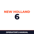 New Holland 6 Operators Manual
