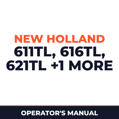 New Holland 611TL, 616TL, 621TL, 626TL Operators Manual