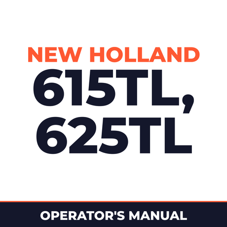 New Holland 615TL, 625TL Operators Manual
