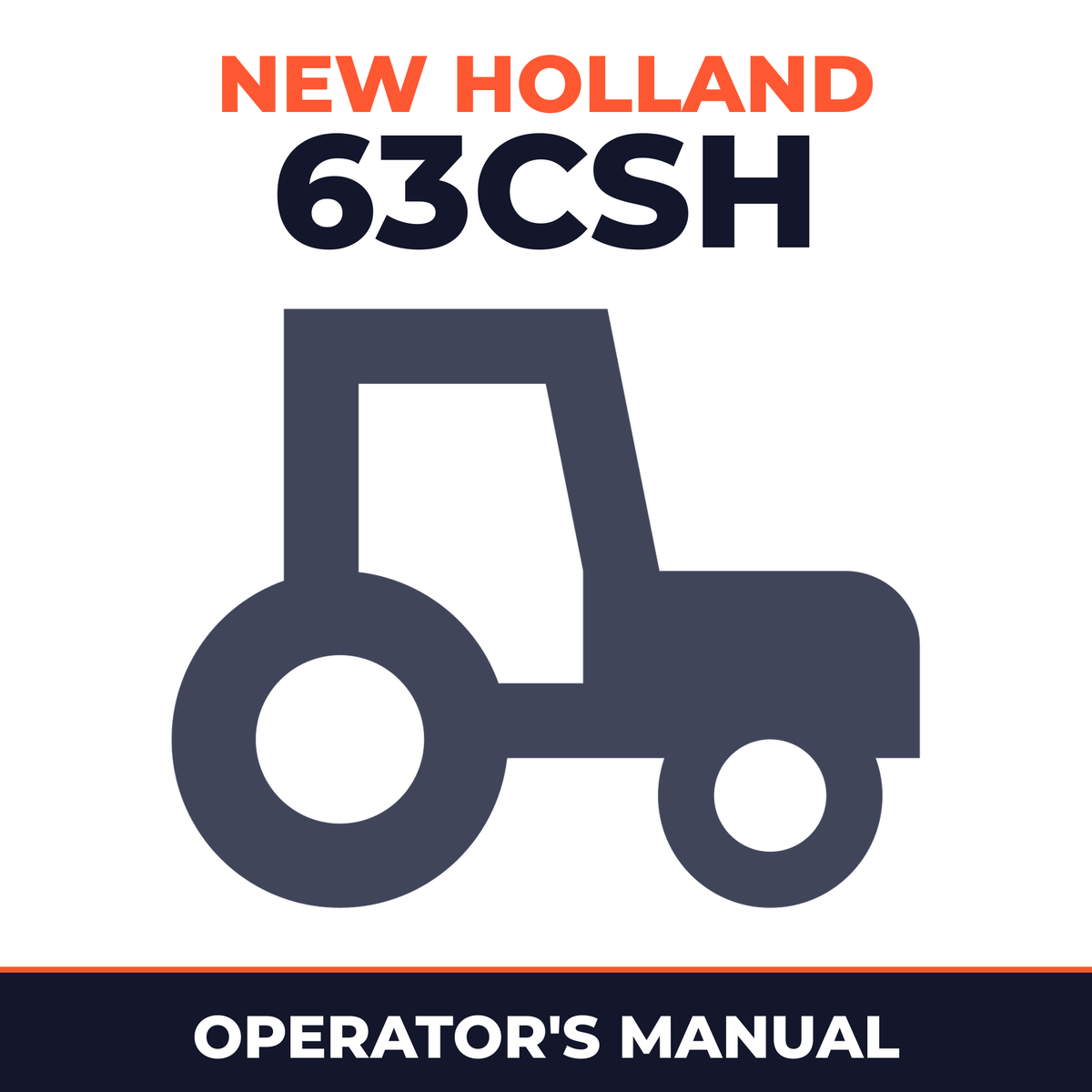 New Holland 63CSH Tractor Operator's Manual