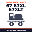 New Holland 67 67XL 67XLT Sprayer Operator's Manual