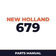 New Holland 679 Machine Parts Manual
