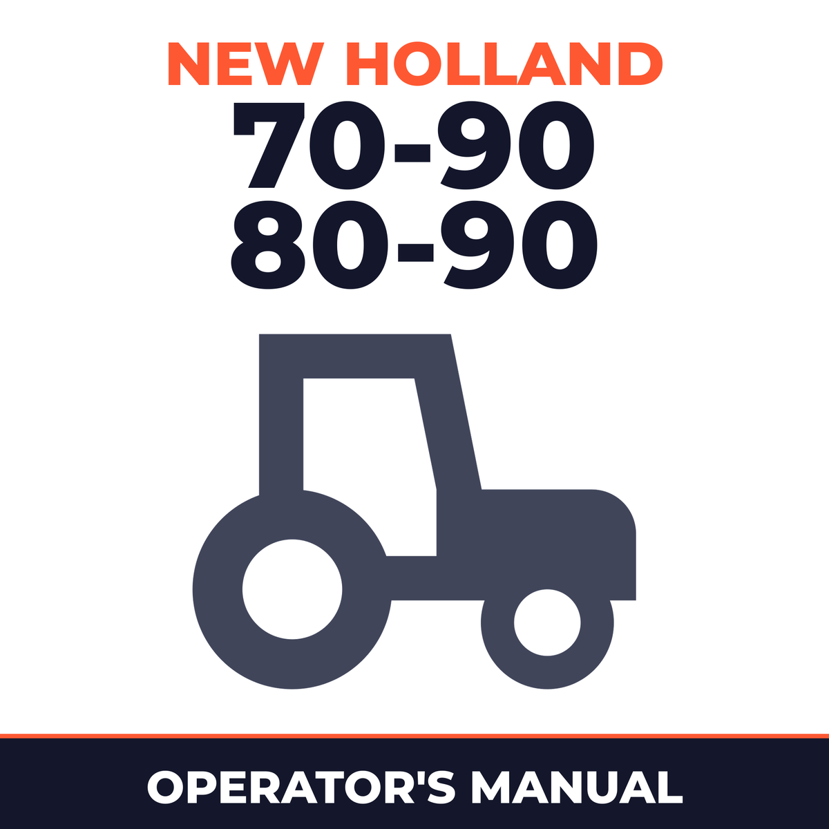New Holland 70-90 80-90 Tractor Operator's Manual