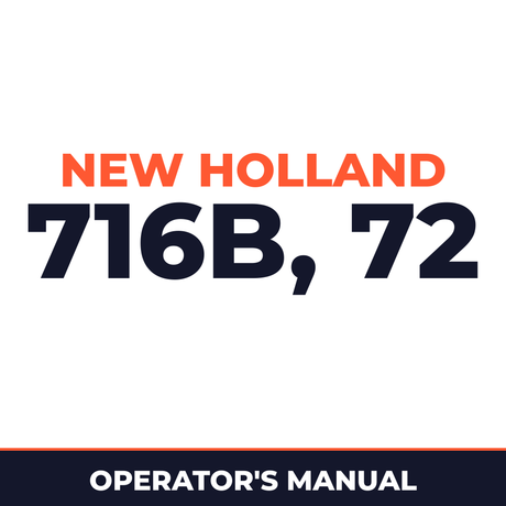 New Holland 716B, 72 Operators Manual