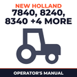 New Holland 7840 8240 8340 8730 8830 TW25 TW35 Tractor Operator's Manual
