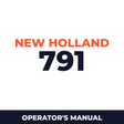 New Holland 791 Machine Operator's Manual