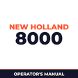 New Holland 8000 Planter Operator's Manual