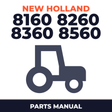 New Holland 8160 8260 8360 8560 Tractor Parts Manual