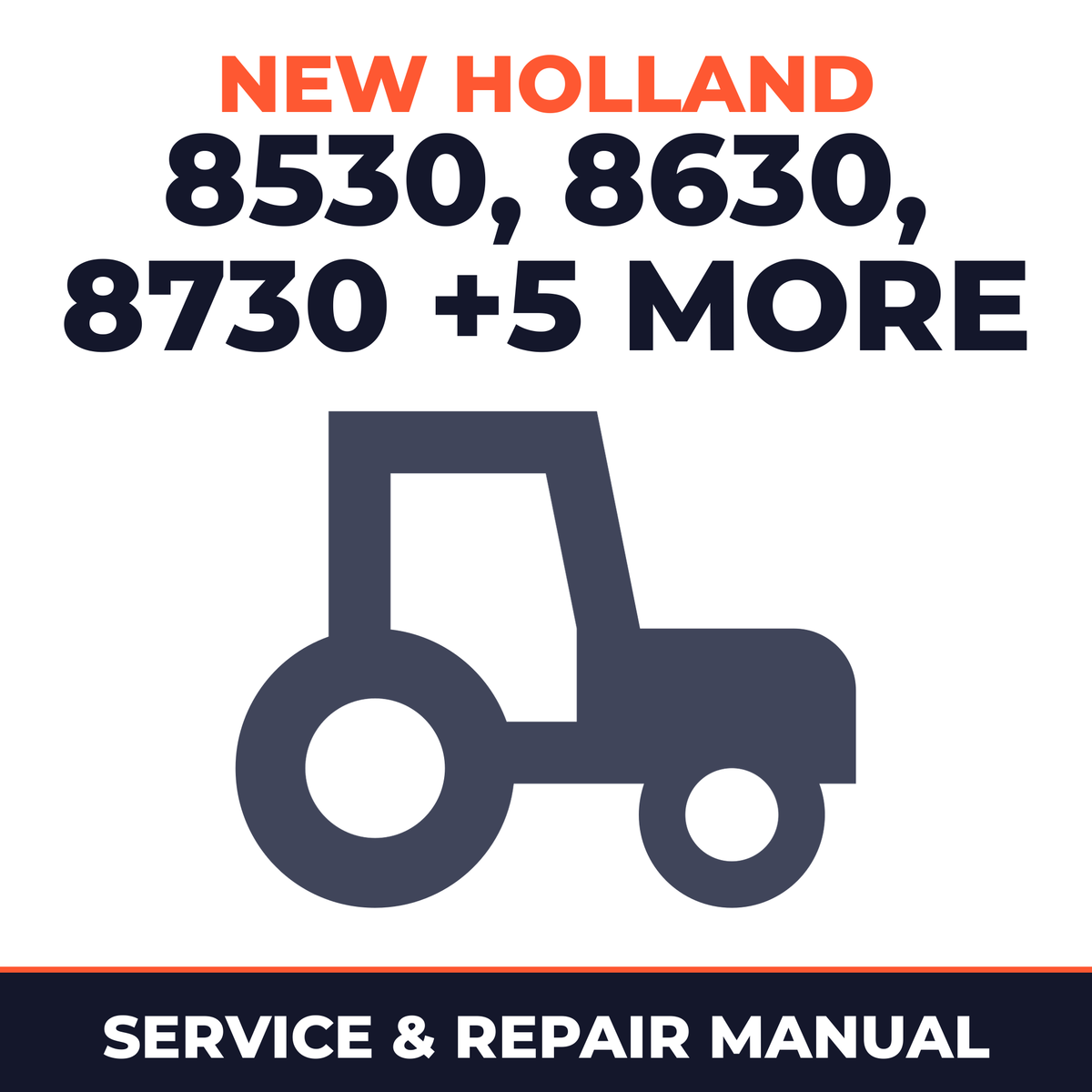 New Holland 8530 8630 8730 8830 TW15 TW25 TW35 TW5 Tractor Service & Repair Manual