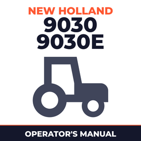 New Holland 9030 9030E Tractor Operator's Manual