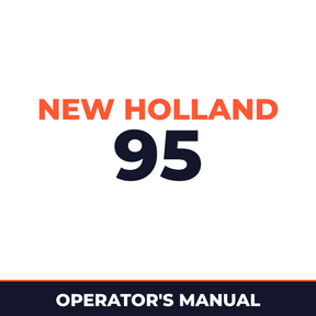 New Holland 95 Machine Operator's Manual