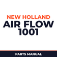 New Holland Air Flow 1001 Planter Parts Manual
