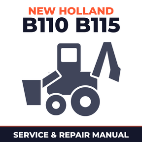 New Holland B110 B115 Loader Backhoe Full Service Repair
