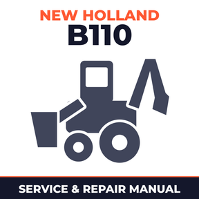 New Holland B110 Loader Backhoe Workshop Service Manual