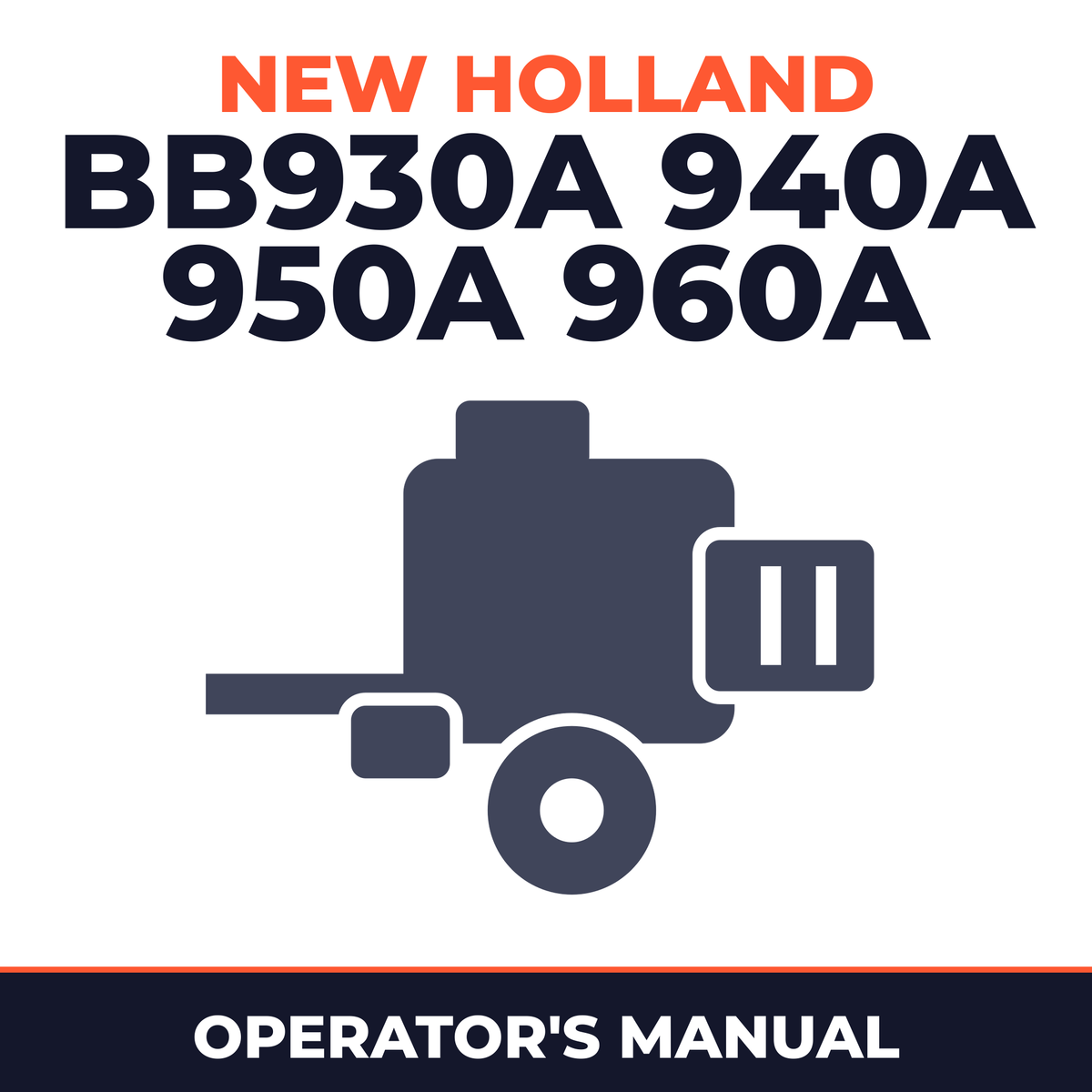 New Holland BB930A 940A 950A 960A Baler Operator's Manual