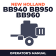 New Holland BB940 BB950 BB960 Baler Operator's Manual
