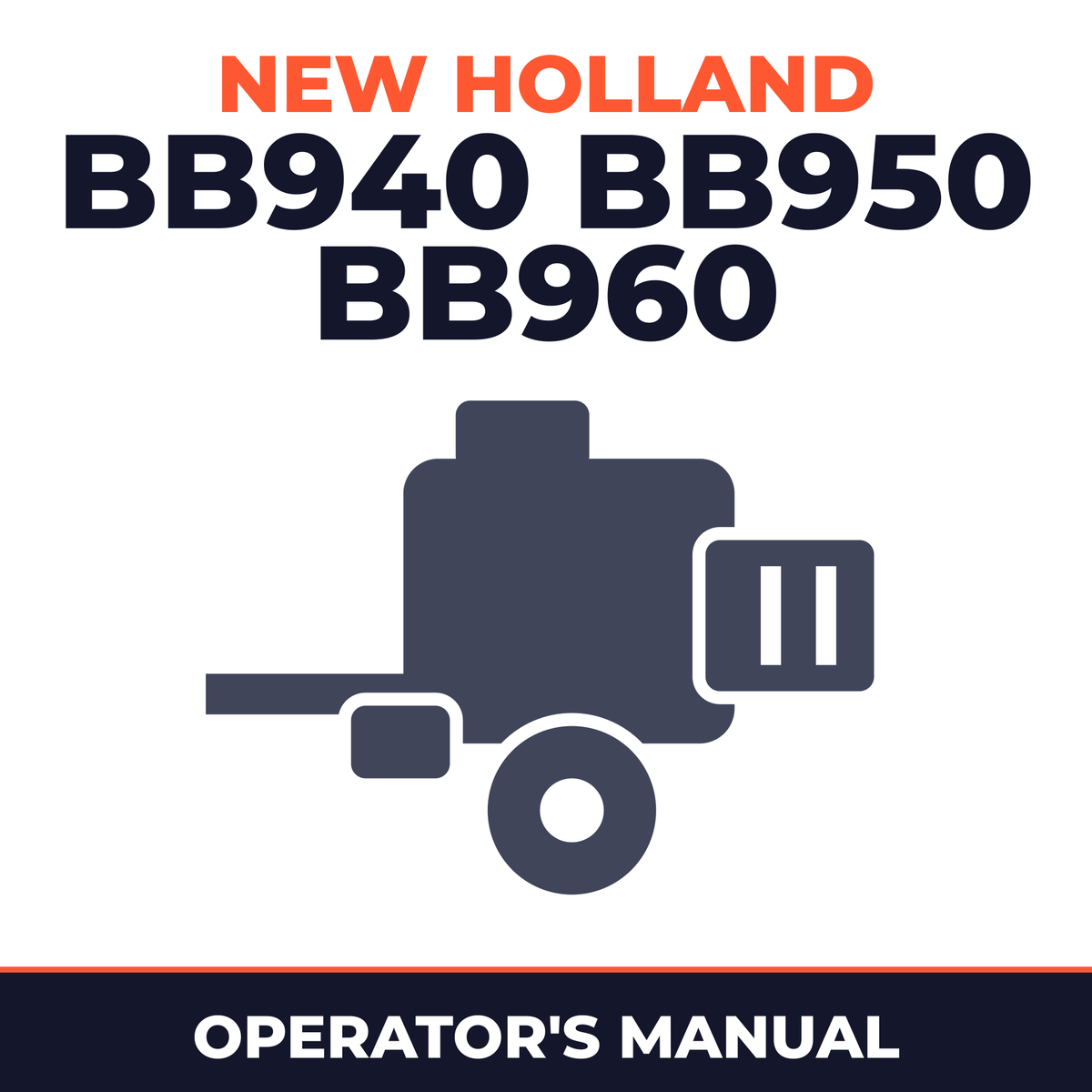 New Holland BB940 BB950 BB960 Baler Operator's Manual