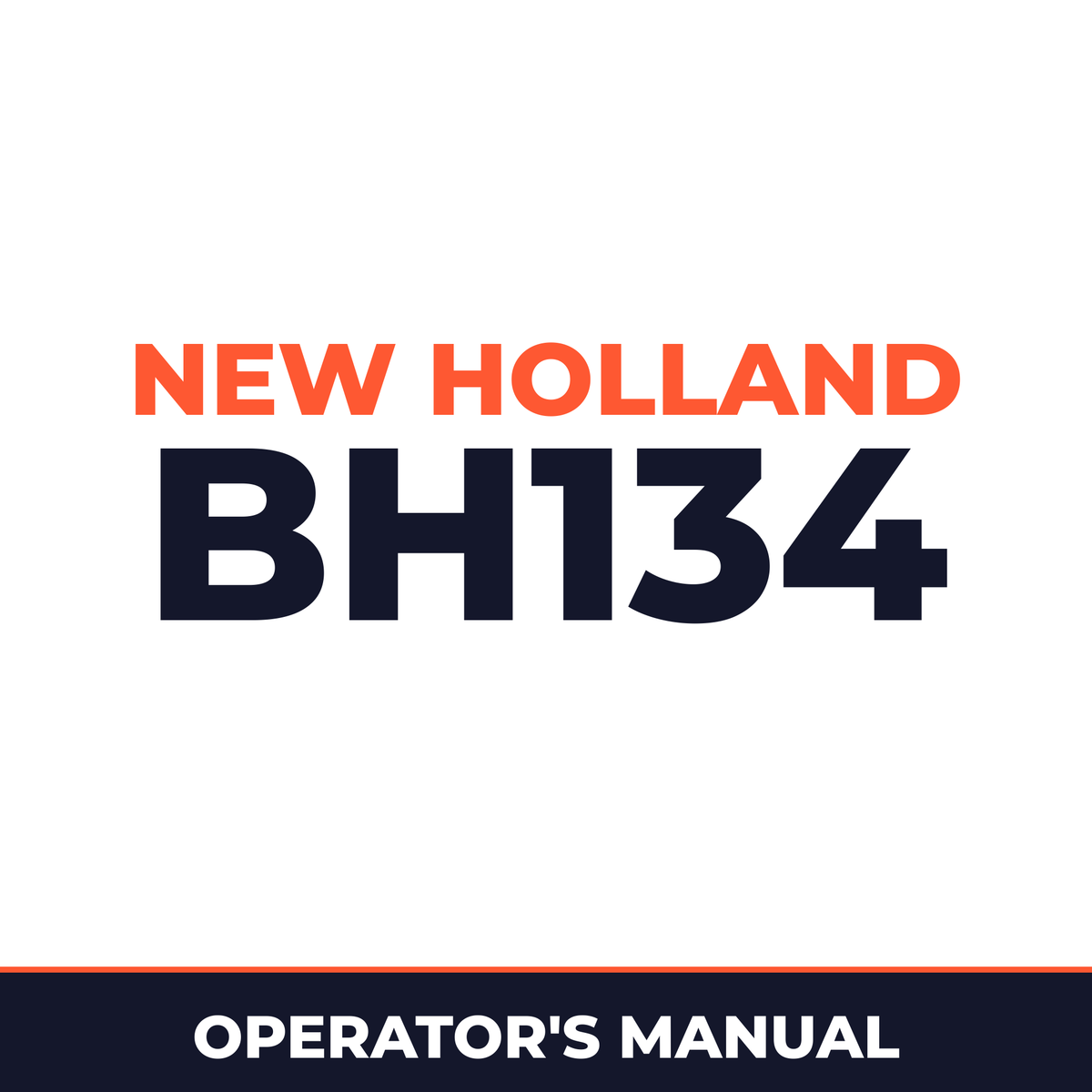 New Holland BH134 Operators Manual