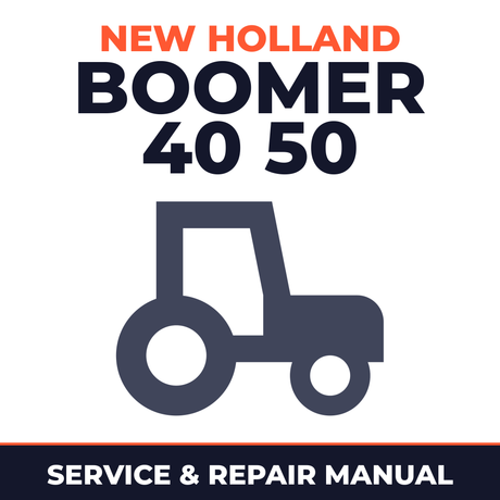 New Holland Boomer 40 50 Tractor Service & Repair Manual