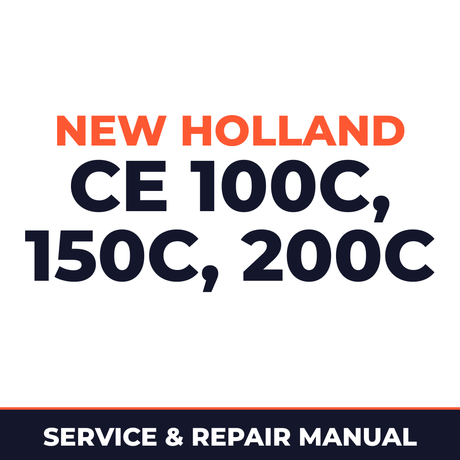 New Holland CE 100C, 150C, 200C Service Manual