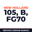 New Holland CE 105, B, FG70 Service Manual