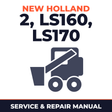 New Holland CE 2, LS160, LS170 Service Manual