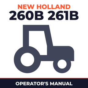New Holland CE 260B 261B Tractor Operator's Manual