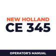 New Holland CE 345 Operators Manual