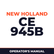 New Holland CE 945B Operators Manual
