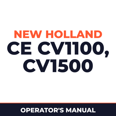 New Holland CE CV1100, CV1500 Operators Manual