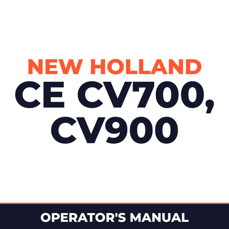 New Holland CE CV700, CV900 Operators Manual