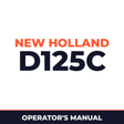 New Holland CE D125C Operators Manual