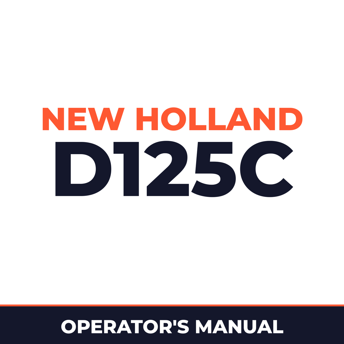 New Holland CE D125C Operators Manual