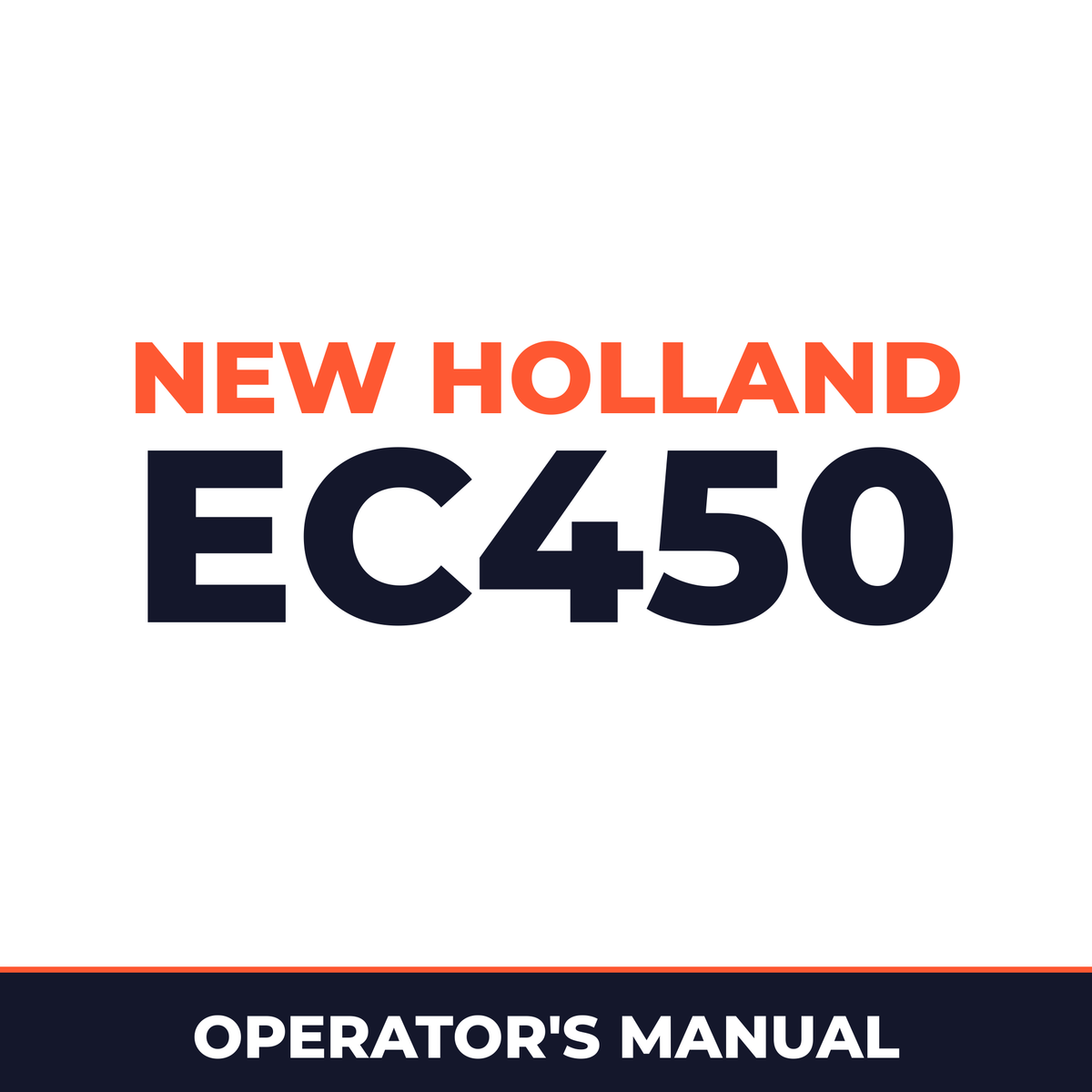 New Holland CE EC450 Operators Manual