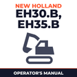 New Holland CE EH30.B, EH35.B Operators Manual