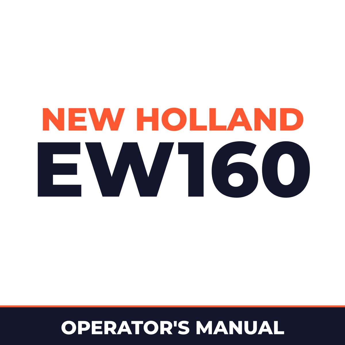 New Holland CE EW160 Operators Manual