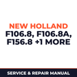 New Holland CE F106.8, F106.8A, F156.8, F156.8A Service Manual