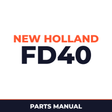 New Holland CE FD40 Parts Catalog