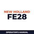 New Holland CE FE28 Operators Manual
