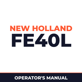 New Holland CE FE40L Operators Manual