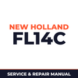 New Holland CE FL14C Service Manual