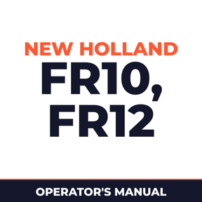 New Holland CE FR10, FR12 Operators Manual