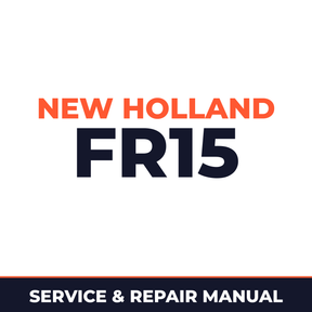 New Holland CE FR15 Service Manual