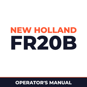 New Holland CE FR20B Operators Manual
