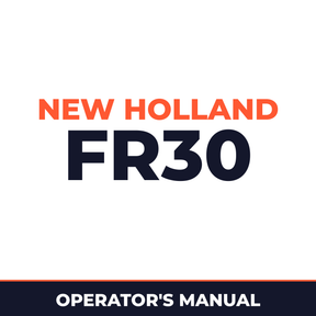 New Holland CE FR30 Operators Manual
