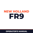 New Holland CE FR9 Operators Manual